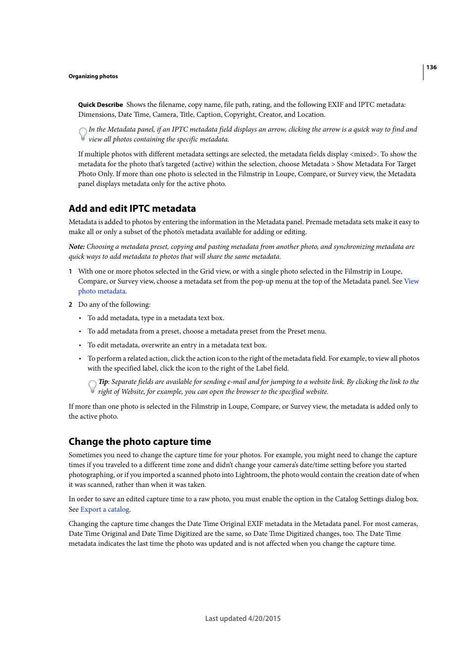 Add and edit iptc metadata, Change the photo capture time | Adobe Photoshop Lightroom CC User Manual | Page 141 / 261