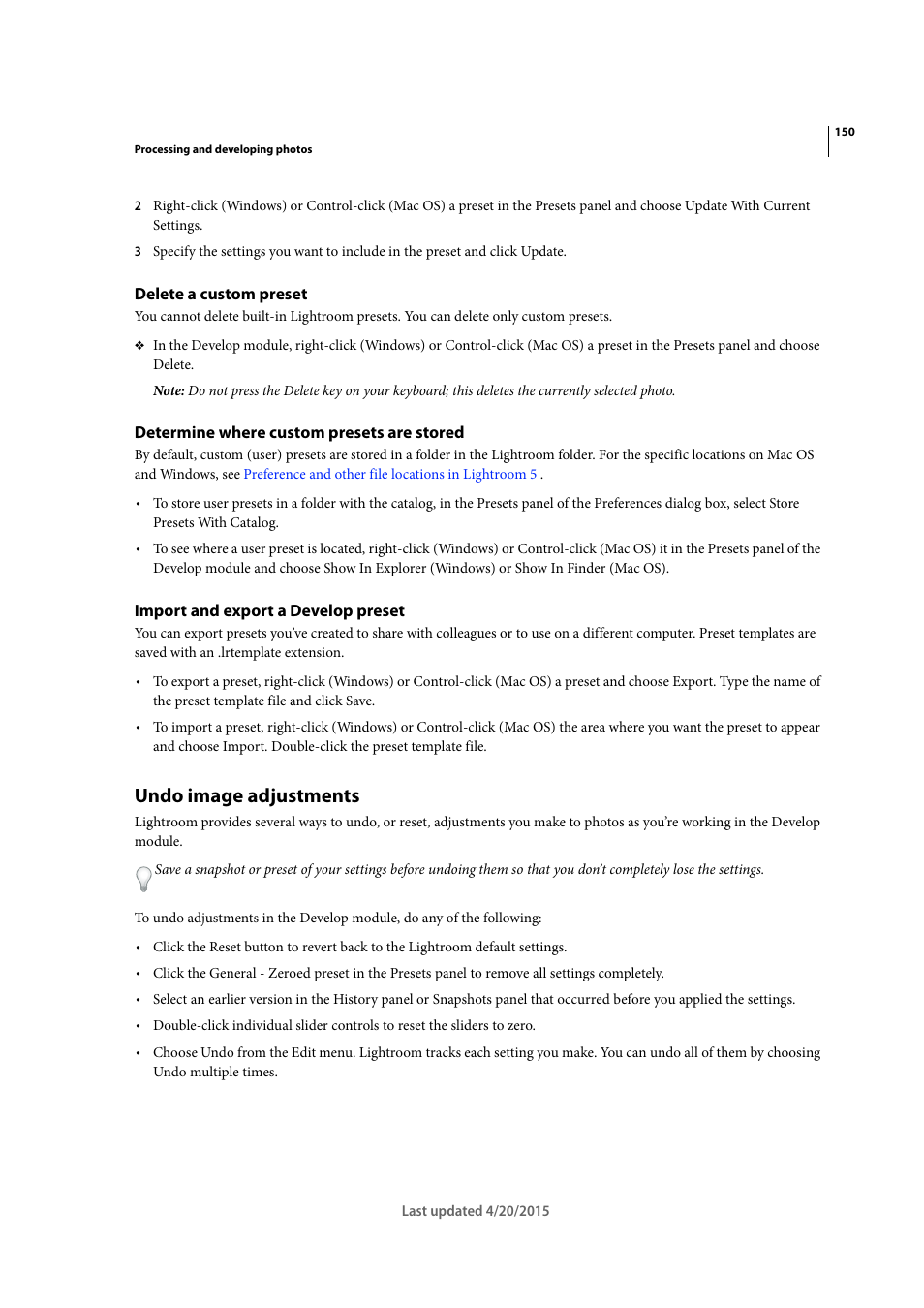 Delete a custom preset, Determine where custom presets are stored, Import and export a develop preset | Undo image adjustments | Adobe Photoshop Lightroom CC User Manual | Page 155 / 261