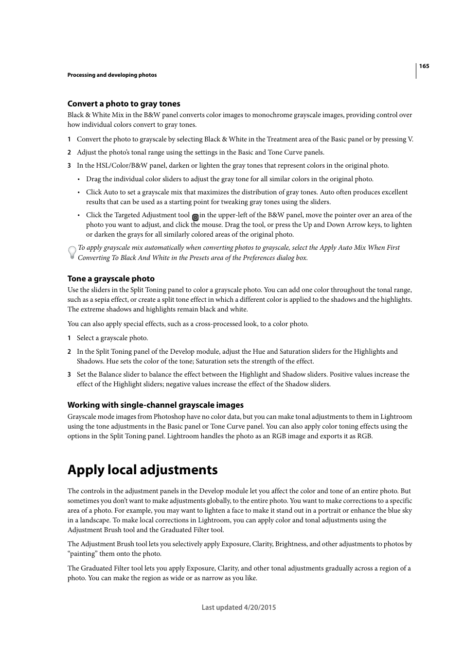 Convert a photo to gray tones, Tone a grayscale photo, Working with single-channel grayscale images | Apply local adjustments, Apply local, Adjustments | Adobe Photoshop Lightroom CC User Manual | Page 170 / 261