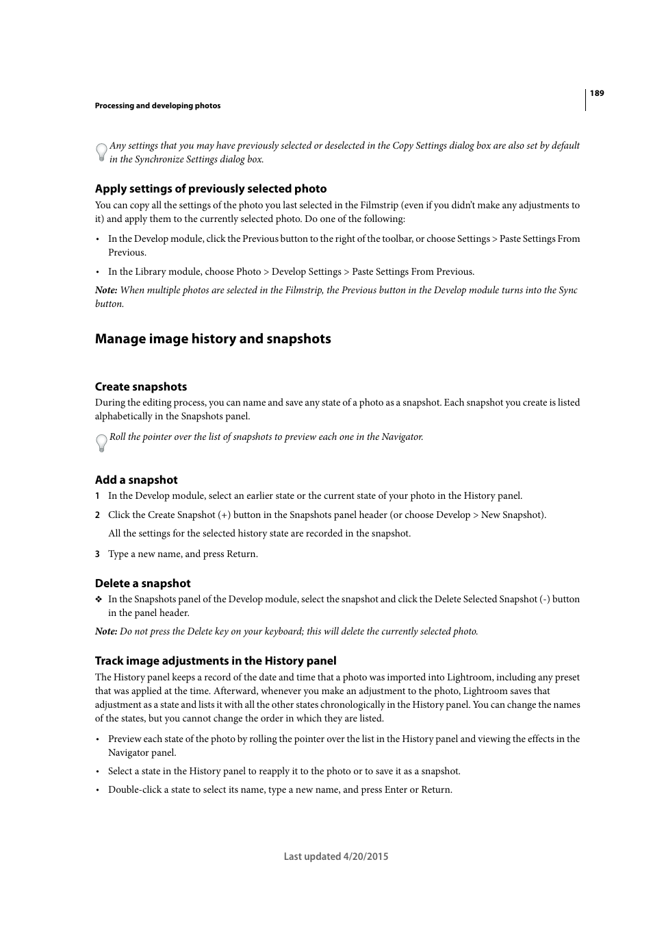 Apply settings of previously selected photo, Manage image history and snapshots, Create snapshots | Add a snapshot, Delete a snapshot, Track image adjustments in the history panel | Adobe Photoshop Lightroom CC User Manual | Page 194 / 261