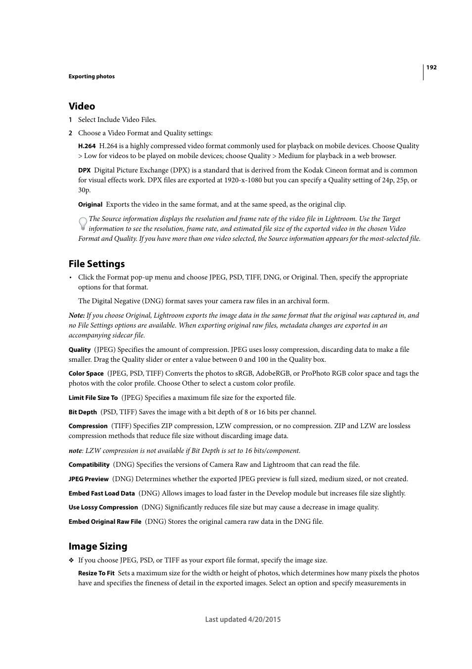 Video, File settings, Image sizing | Adobe Photoshop Lightroom CC User Manual | Page 197 / 261