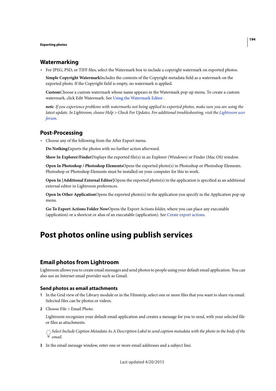 Watermarking, Post-processing, Post photos online using publish services | Email photos from lightroom, Send photos as email attachments, Post photos online using, Publish services | Adobe Photoshop Lightroom CC User Manual | Page 199 / 261