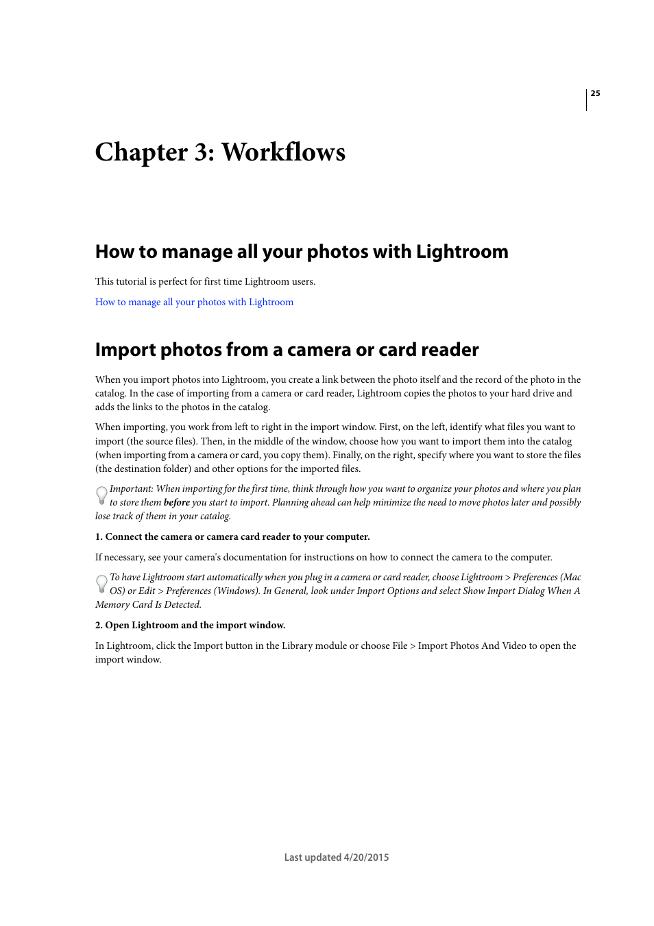 Chapter 3: workflows, How to manage all your photos with lightroom, Import photos from a camera or card reader | Adobe Photoshop Lightroom CC User Manual | Page 30 / 261