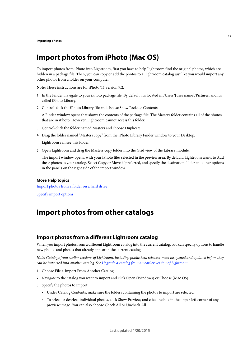 Import photos from iphoto (mac os), Import photos from other catalogs, Import photos from a different lightroom catalog | Adobe Photoshop Lightroom CC User Manual | Page 72 / 261