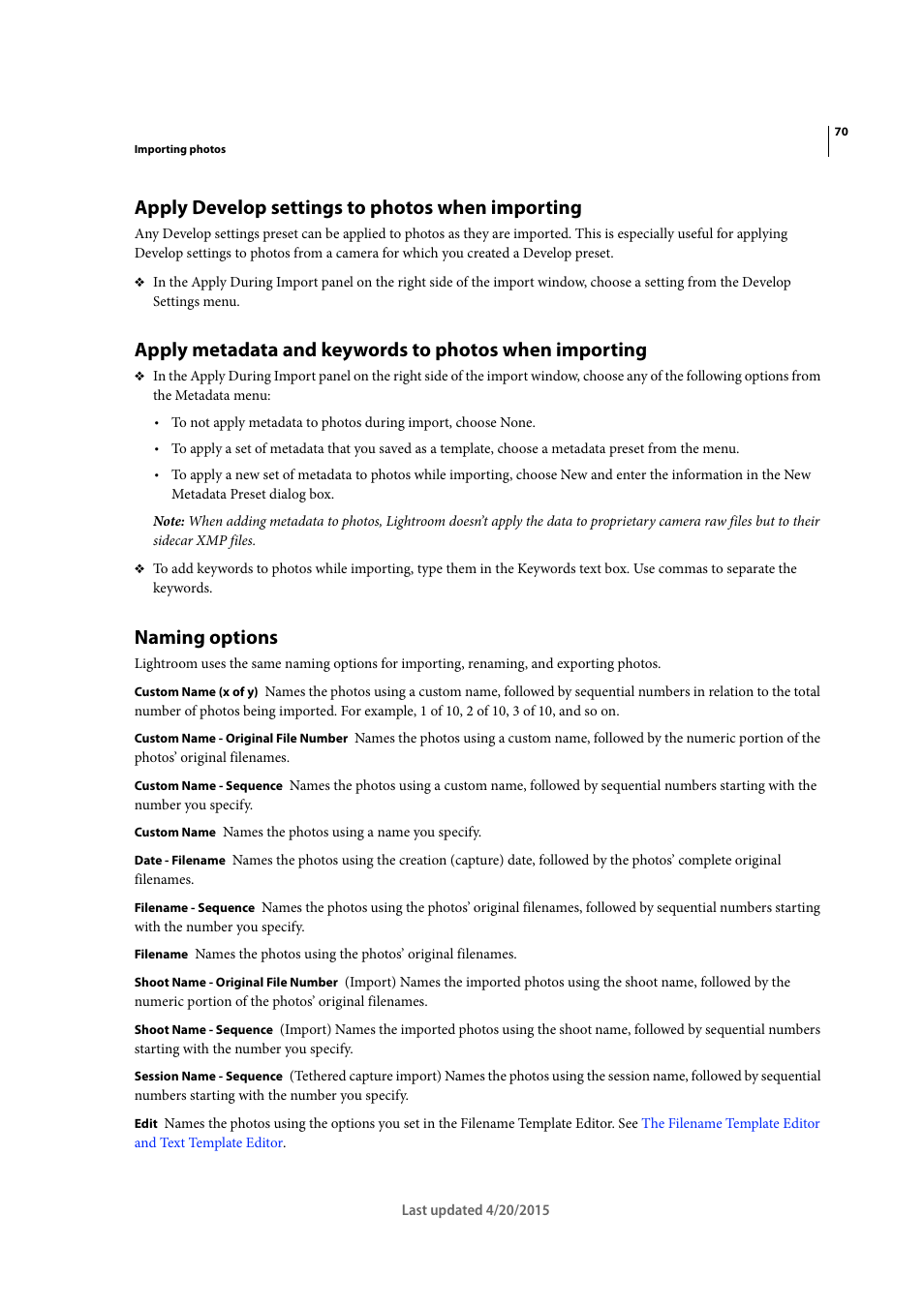 Apply develop settings to photos when importing, Naming options, Naming | Options, Apply metadata and keywords to, Photos when importing, Apply develop, Settings to photos when importing | Adobe Photoshop Lightroom CC User Manual | Page 75 / 261