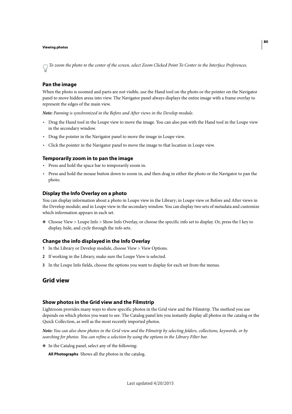 Pan the image, Temporarily zoom in to pan the image, Display the info overlay on a photo | Change the info displayed in the info overlay, Grid view, Show photos in the grid view and the filmstrip | Adobe Photoshop Lightroom CC User Manual | Page 85 / 261