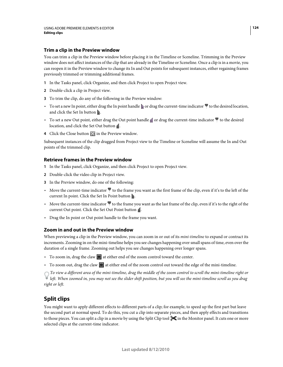 Trim a clip in the preview window, Retrieve frames in the preview window, Zoom in and out in the preview window | Split clips | Adobe Premiere Elements 8 User Manual | Page 129 / 313