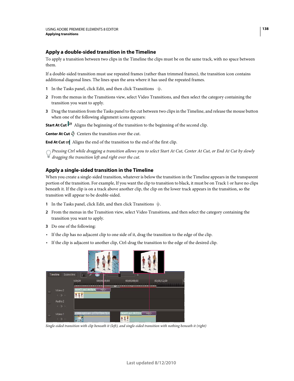 Apply a double-sided transition in the timeline, Apply a single-sided transition in the timeline | Adobe Premiere Elements 8 User Manual | Page 143 / 313