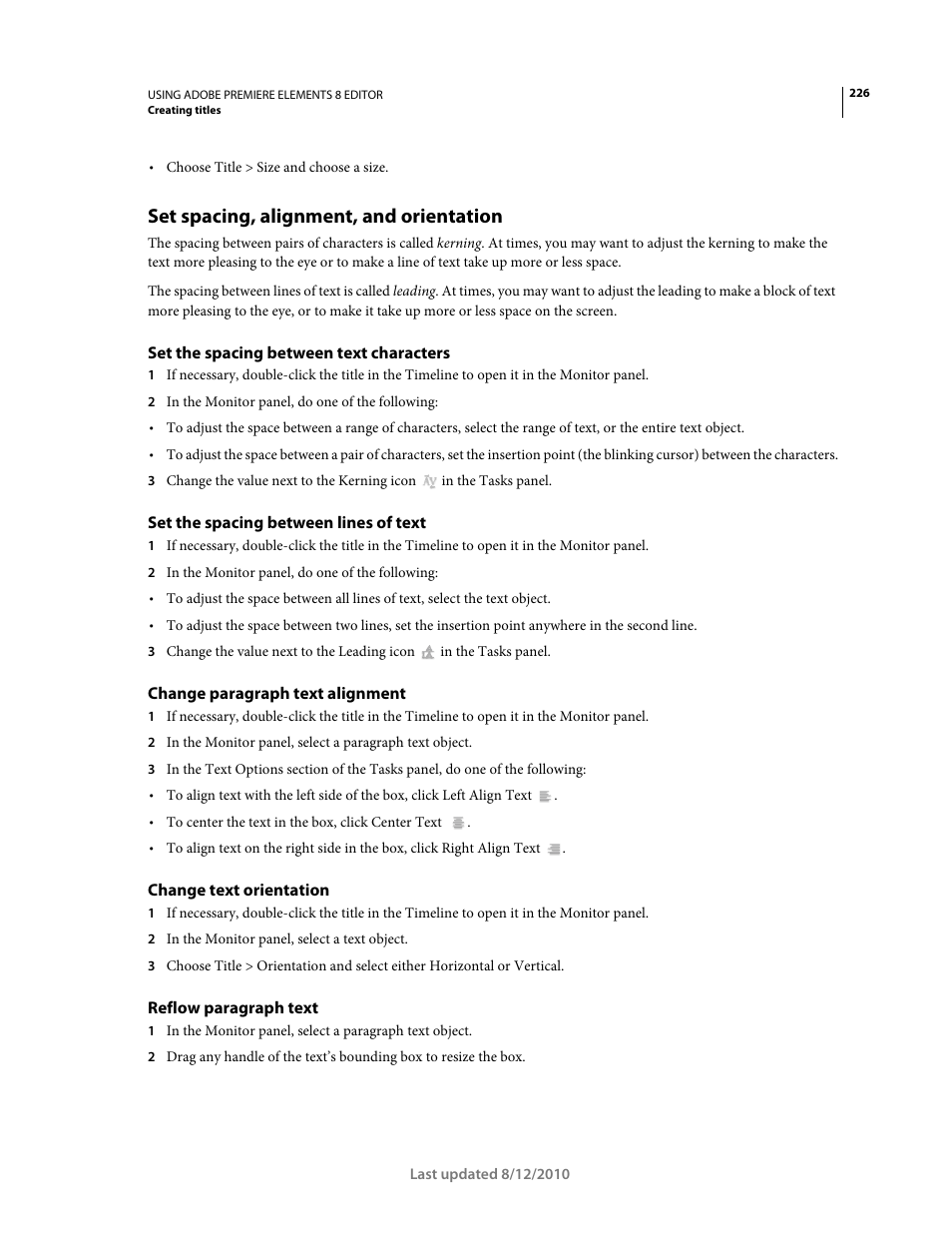 Set spacing, alignment, and orientation, Set the spacing between text characters, Set the spacing between lines of text | Change paragraph text alignment, Change text orientation, Reflow paragraph text | Adobe Premiere Elements 8 User Manual | Page 231 / 313