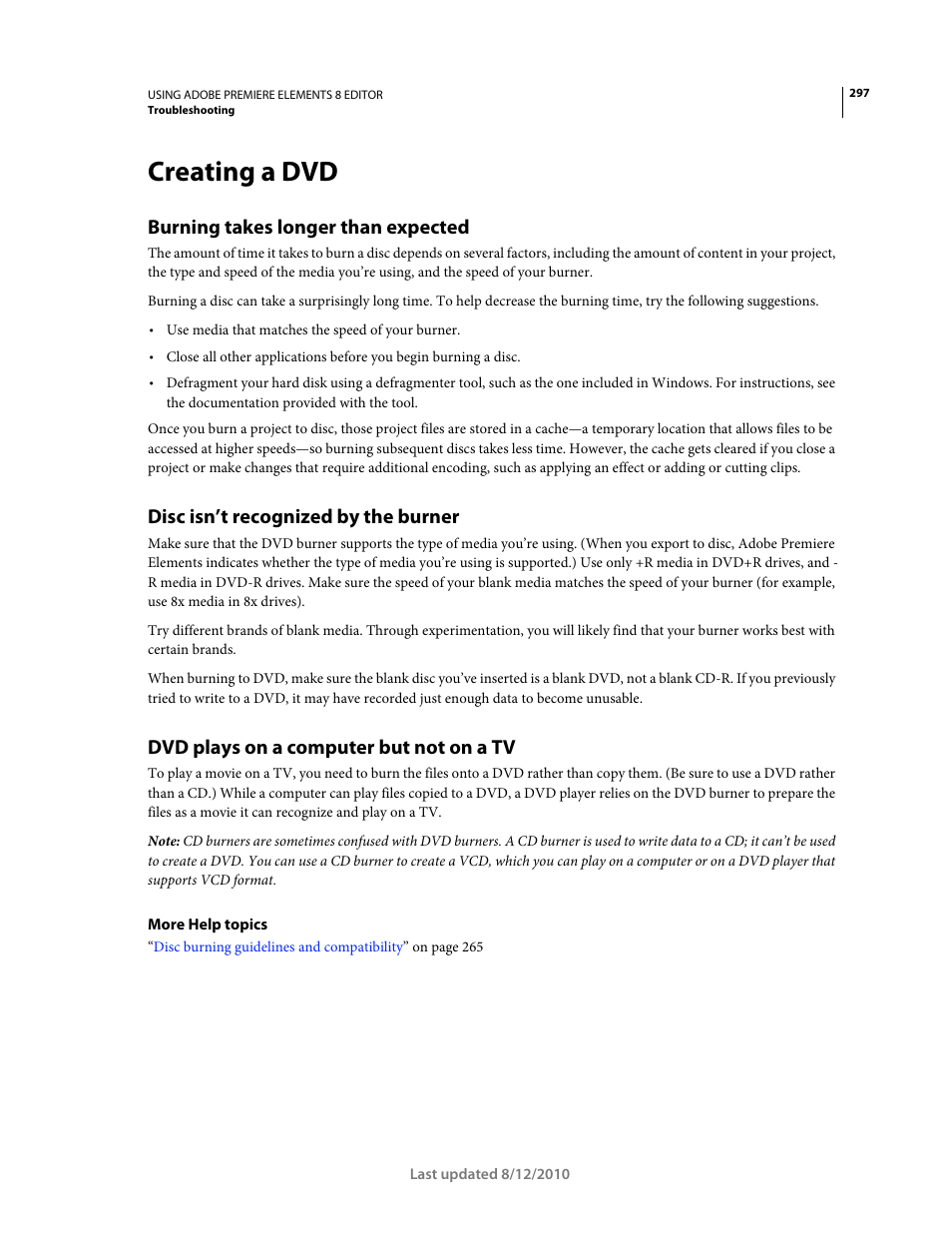 Creating a dvd, Burning takes longer than expected, Disc isn’t recognized by the burner | Dvd plays on a computer but not on a tv | Adobe Premiere Elements 8 User Manual | Page 302 / 313