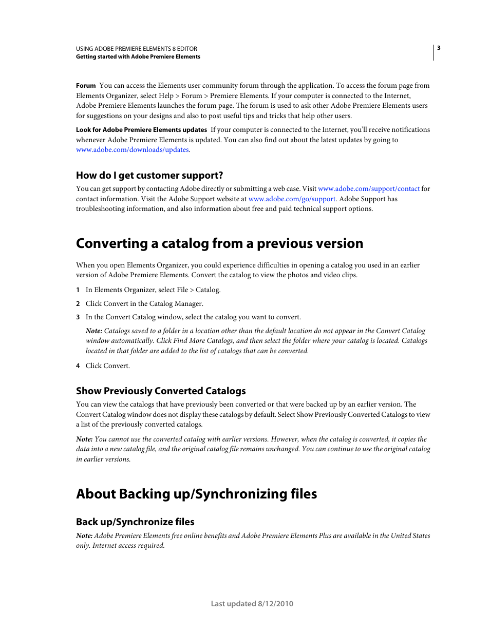 How do i get customer support, Converting a catalog from a previous version, Show previously converted catalogs | About backing up/synchronizing files, Back up/synchronize files | Adobe Premiere Elements 8 User Manual | Page 8 / 313