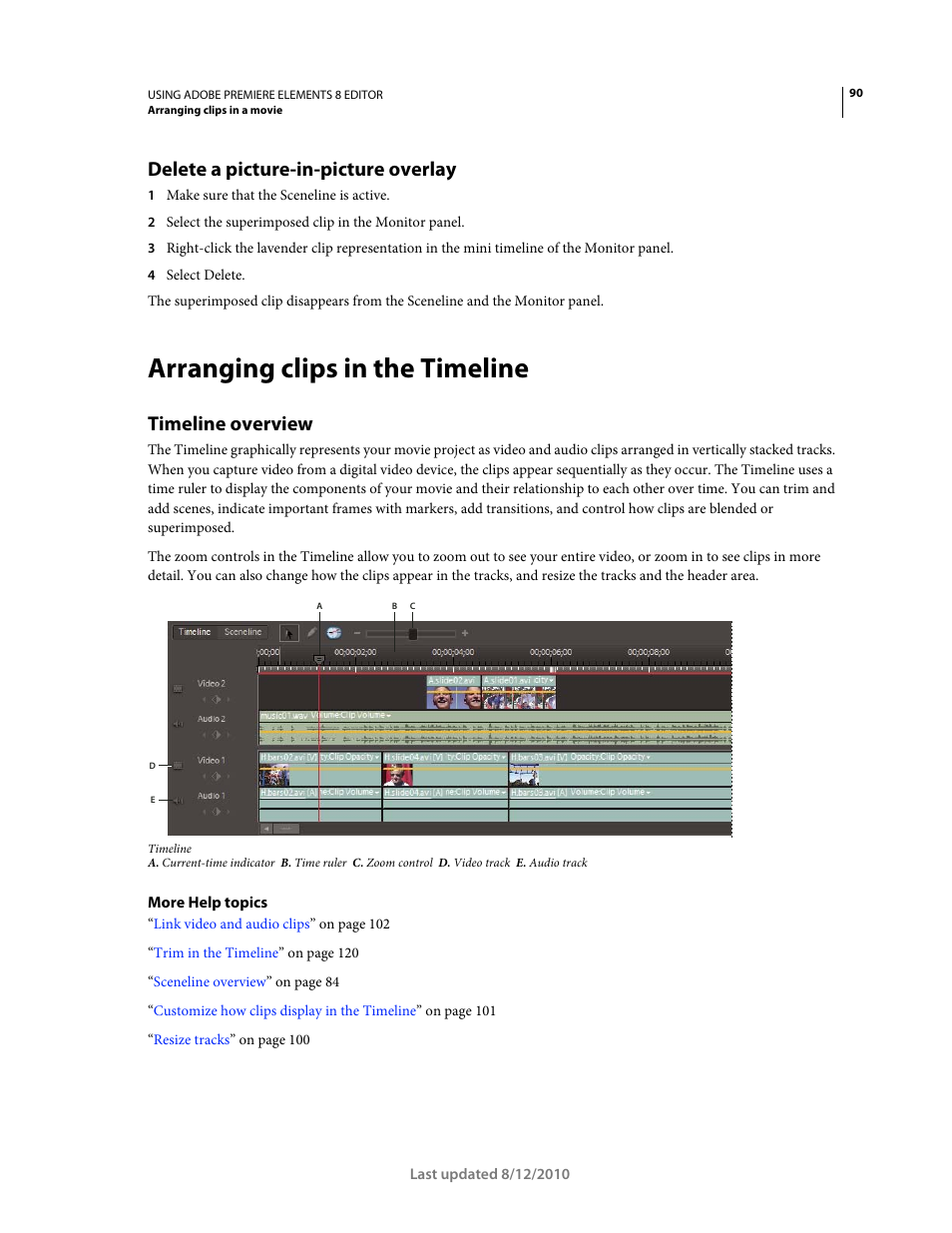 Delete a picture-in-picture overlay, Arranging clips in the timeline, Timeline overview | Adobe Premiere Elements 8 User Manual | Page 95 / 313