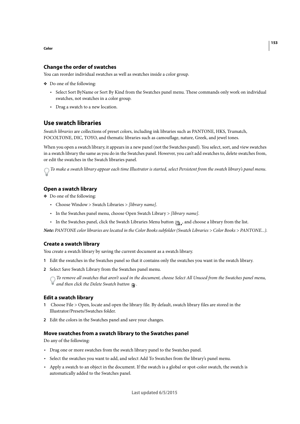 Change the order of swatches, Use swatch libraries, Open a swatch library | Create a swatch library, Edit a swatch library | Adobe Illustrator CC 2015 User Manual | Page 158 / 556