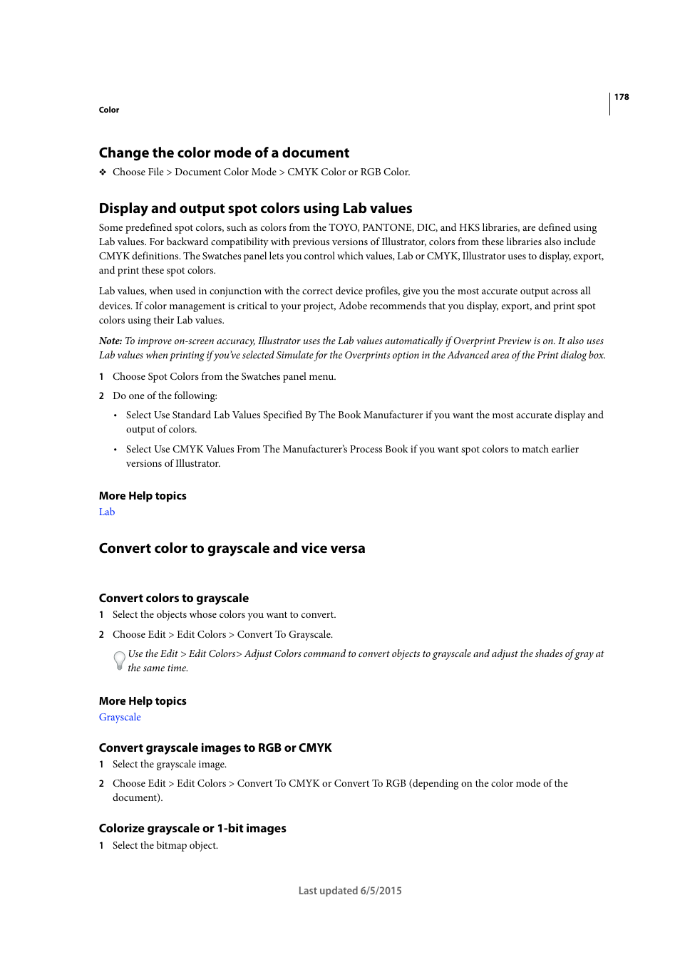 Change the color mode of a document, Display and output spot colors using lab values, Convert color to grayscale and vice versa | Convert colors to grayscale, Convert grayscale images to rgb or cmyk, Colorize grayscale or 1-bit images | Adobe Illustrator CC 2015 User Manual | Page 183 / 556