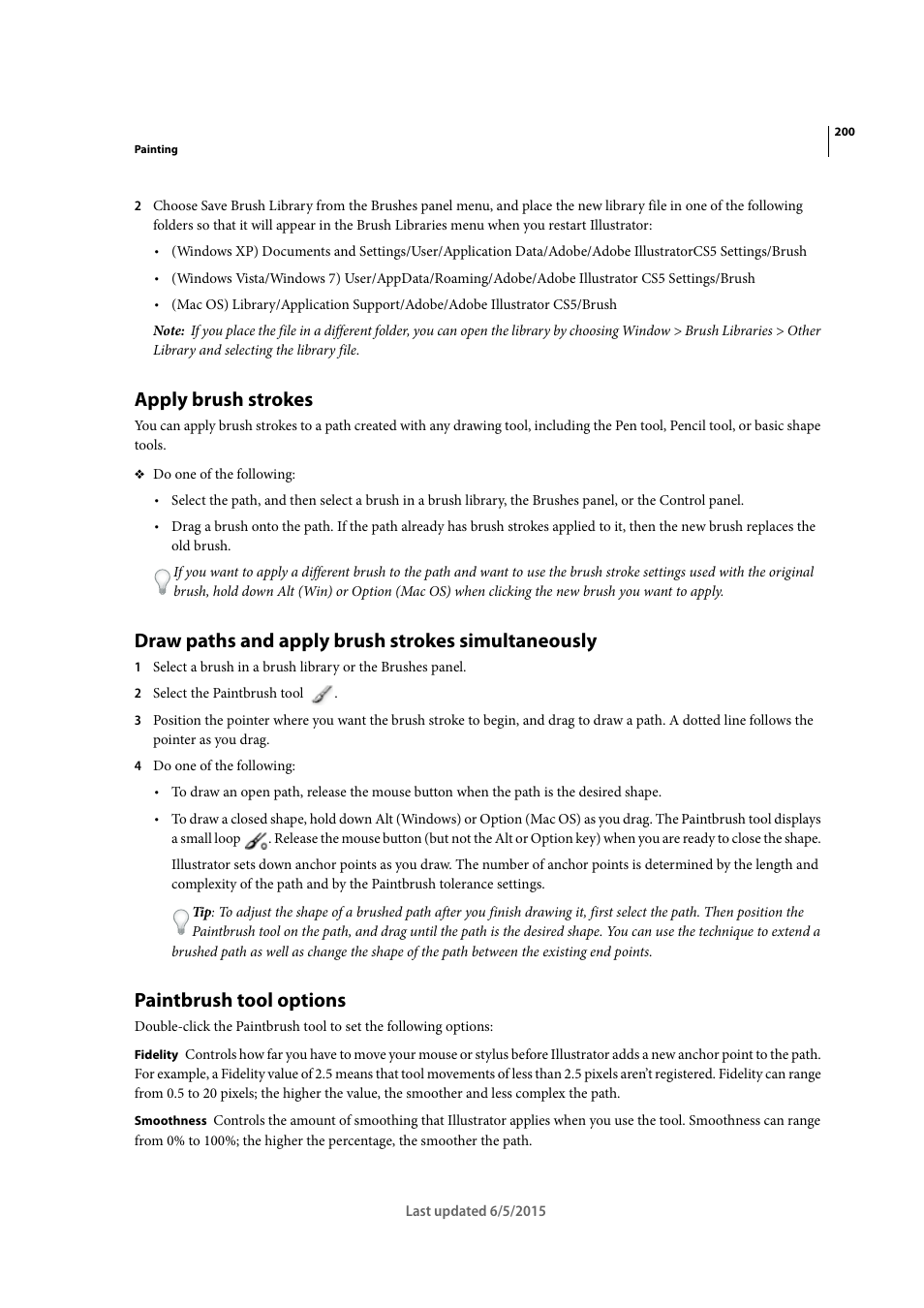 Apply brush strokes, Draw paths and apply brush strokes simultaneously, Paintbrush tool options | Draw, Paths and apply brush strokes simultaneously | Adobe Illustrator CC 2015 User Manual | Page 205 / 556