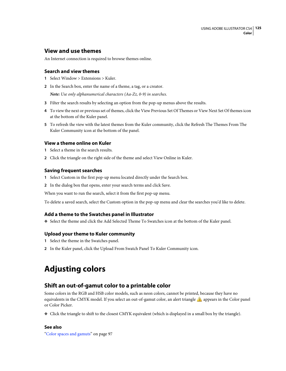 View and use themes, Search and view themes, View a theme online on kuler | Saving frequent searches, Add a theme to the swatches panel in illustrator, Upload your theme to kuler community, Adjusting colors, Shift an out-of-gamut color to a printable color | Adobe Illustrator CS4 User Manual | Page 132 / 499