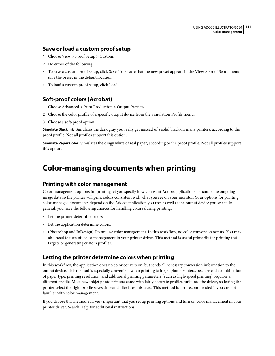 Save or load a custom proof setup, Soft-proof colors (acrobat), Color-managing documents when printing | Printing with color management, Letting the printer determine colors when printing | Adobe Illustrator CS4 User Manual | Page 148 / 499