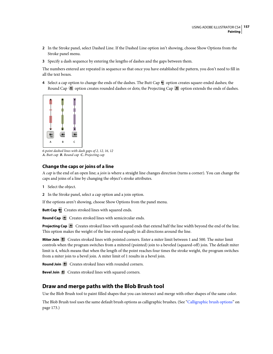 Change the caps or joins of a line, Draw and merge paths with the blob brush tool | Adobe Illustrator CS4 User Manual | Page 164 / 499