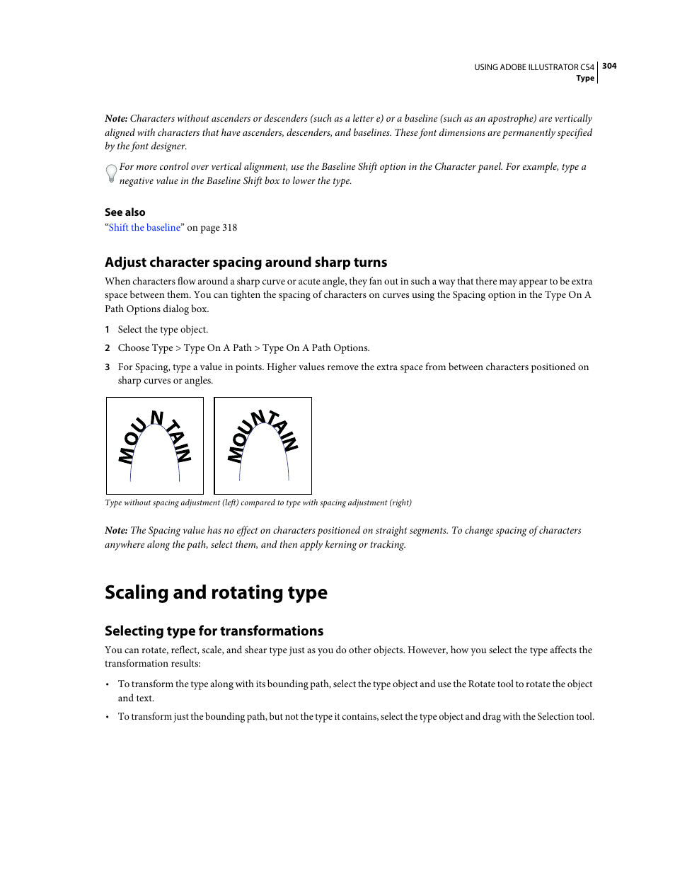 Adjust character spacing around sharp turns, Scaling and rotating type, Selecting type for transformations | Adobe Illustrator CS4 User Manual | Page 311 / 499