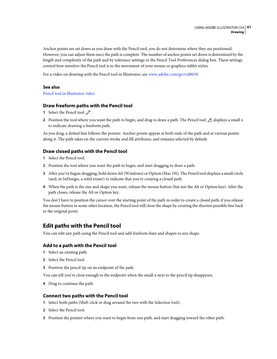 Draw freeform paths with the pencil tool, Draw closed paths with the pencil tool, Edit paths with the pencil tool | Add to a path with the pencil tool, Connect two paths with the pencil tool | Adobe Illustrator CS4 User Manual | Page 68 / 499