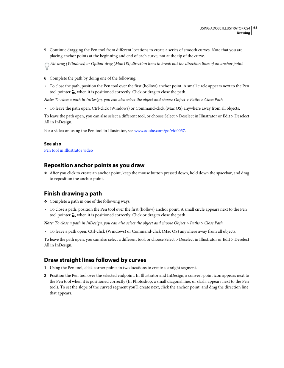 Reposition anchor points as you draw, Finish drawing a path, Draw straight lines followed by curves | Adobe Illustrator CS4 User Manual | Page 72 / 499
