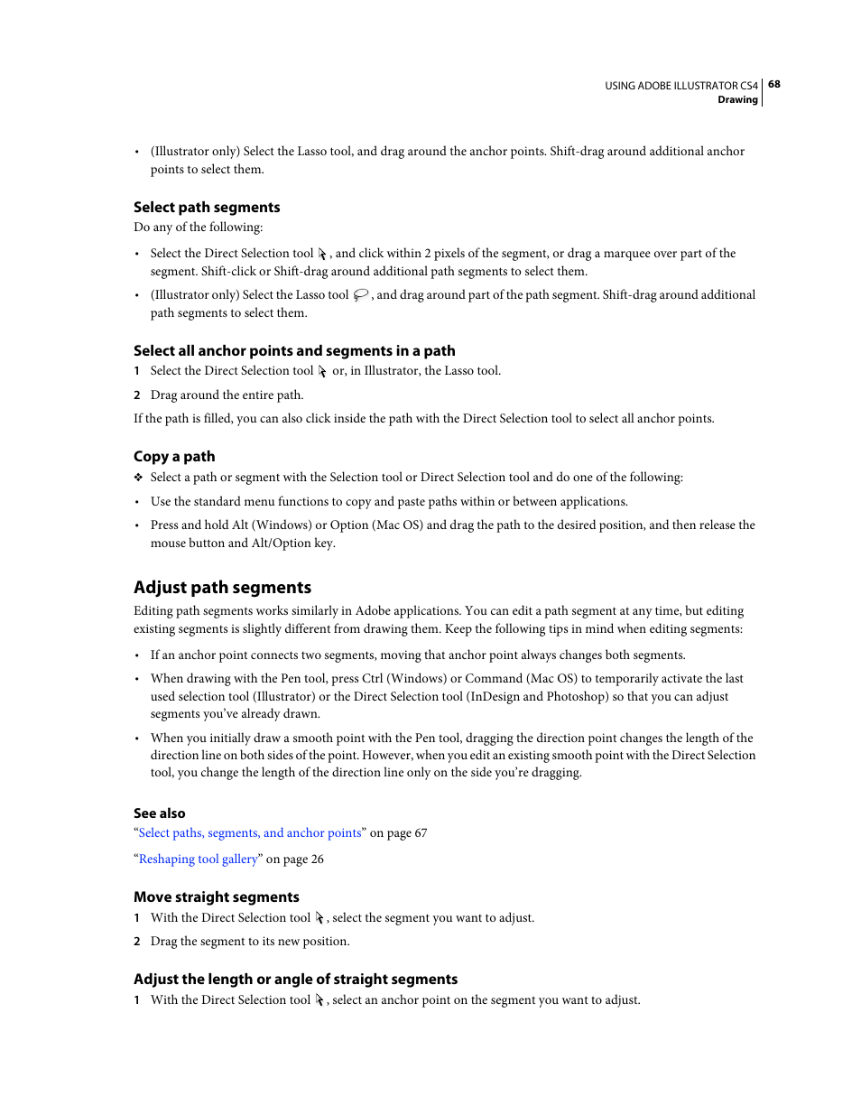 Select path segments, Select all anchor points and segments in a path, Copy a path | Adjust path segments, Move straight segments, Adjust the length or angle of straight segments | Adobe Illustrator CS4 User Manual | Page 75 / 499