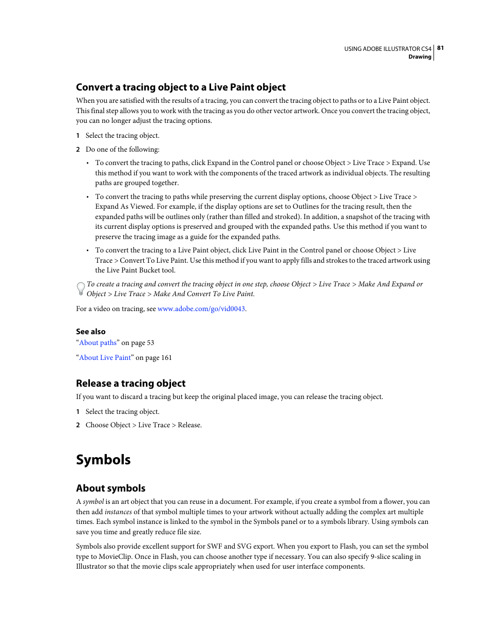 Convert a tracing object to a live paint object, Release a tracing object, Symbols | About symbols | Adobe Illustrator CS4 User Manual | Page 88 / 499