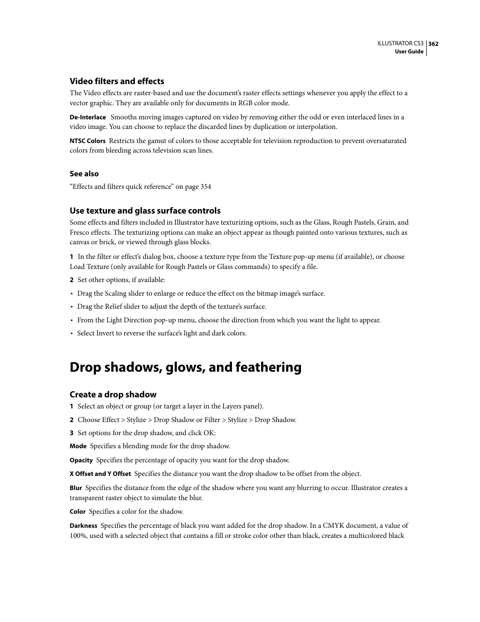 Video filters and effects, Use texture and glass surface controls, Drop shadows, glows, and feathering | Create a drop shadow | Adobe Illustrator CS3 User Manual | Page 368 / 495