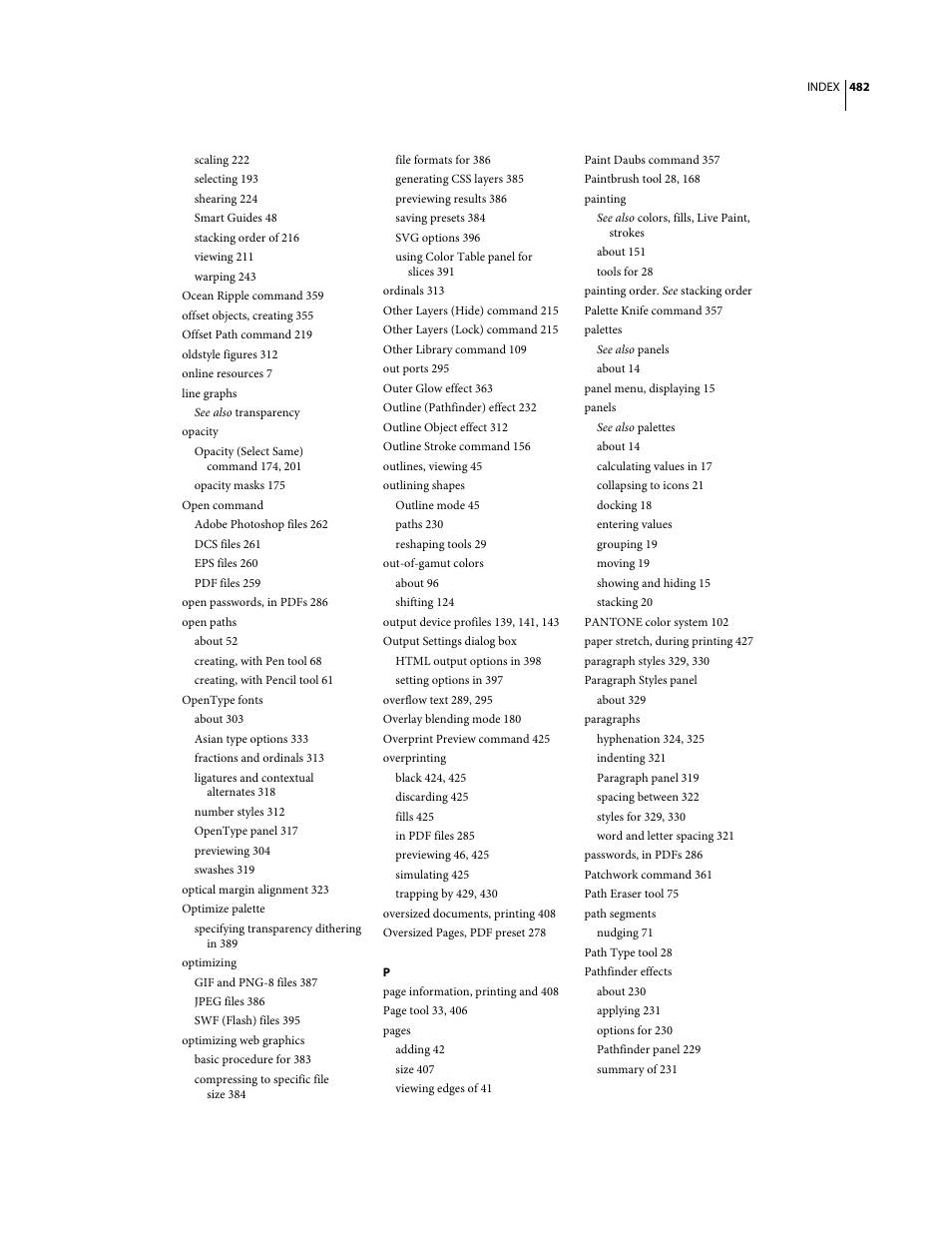 Scaling 222, Selecting 193, Shearing 224 | Smart guides 48, Stacking order of 216, Viewing 211, Warping 243, Ocean ripple command 359, Offset objects, creating 355, Offset path command 219 | Adobe Illustrator CS3 User Manual | Page 488 / 495