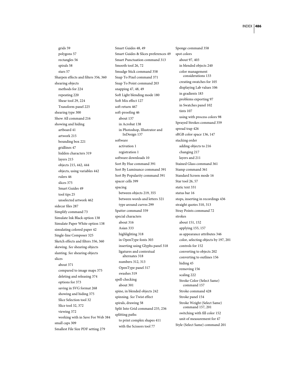 Grids 59, Polygons 57, Rectangles 56 | Spirals 58, Stars 57, Sharpen effects and filters 356, 360, Shearing objects, Methods for 224, Repeating 220, Shear tool 29, 224 | Adobe Illustrator CS3 User Manual | Page 492 / 495