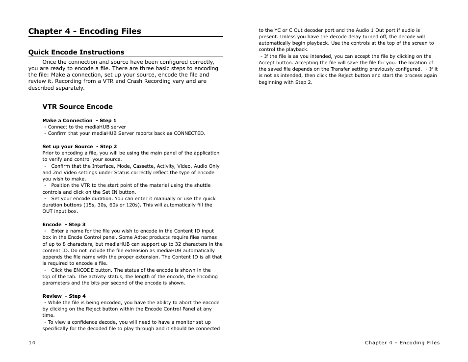 Chapter 4 - encoding files, Quick encode instructions, Vtr source encode | Adtec digital mediaHUB (version 02.00.13) User Manual | Page 16 / 24