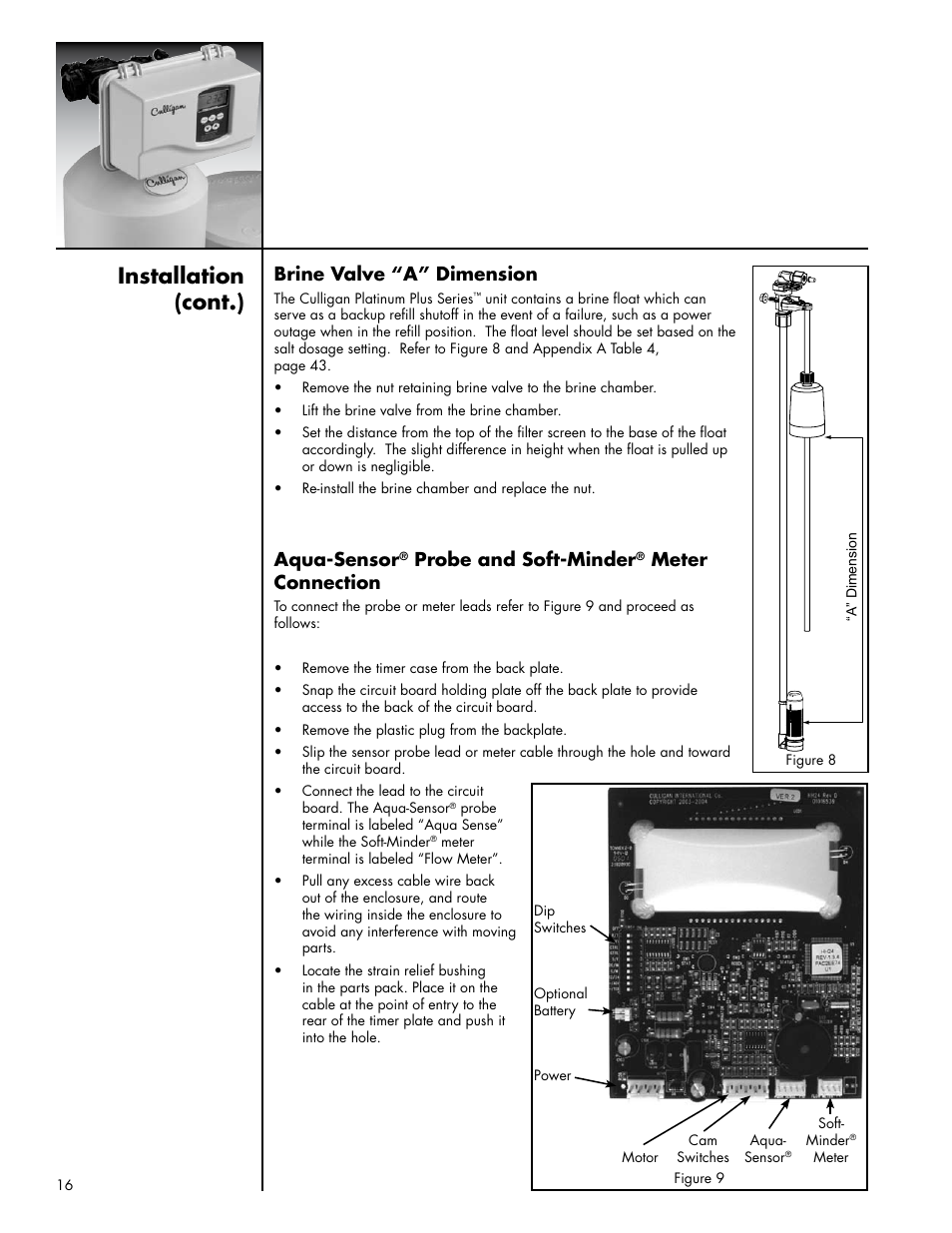 Installation (cont.), Brine valve “a” dimension, Aqua-sensor | Probe and soft-minder, Meter connection | Culligan Platinum Plus Series User Manual | Page 20 / 60