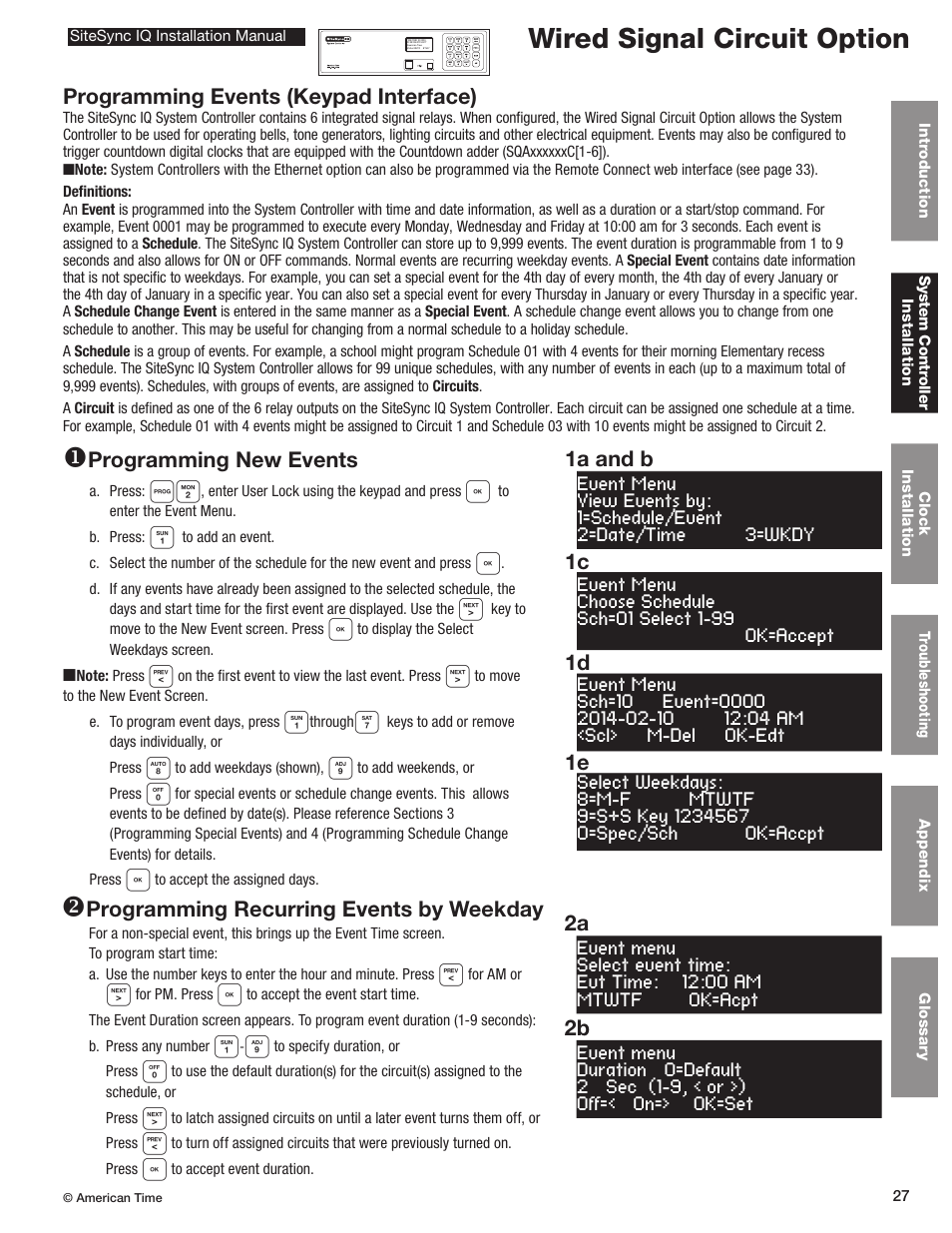 Wired signal circuit option, Programming events (keypad interface), Programming new events | 1e 1d 1c 1a and b, Programming recurring events by weekday, 2b 2a | American Time SiteSync IQ User Manual | Page 27 / 81