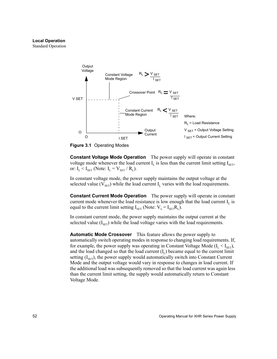 Constant voltage mode operation, Constant current mode operation, Automatic mode crossover | Is less than the current limit setting i, Or: i, While the load current i, Varies with the load requirements, Is equal to the current limit setting i, And the load changed so that the load current (i, Became equal to the current limit setting (i | AMETEK XHR 1000 Watt Series User Manual | Page 52 / 82