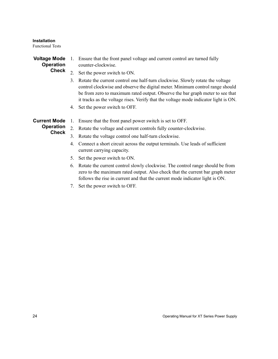 Voltage mode operation check, Set the power switch to on, Set the power switch to off | Current mode operation check, Rotate the voltage control one half-turn clockwise | AMETEK XT Series User Manual | Page 26 / 38