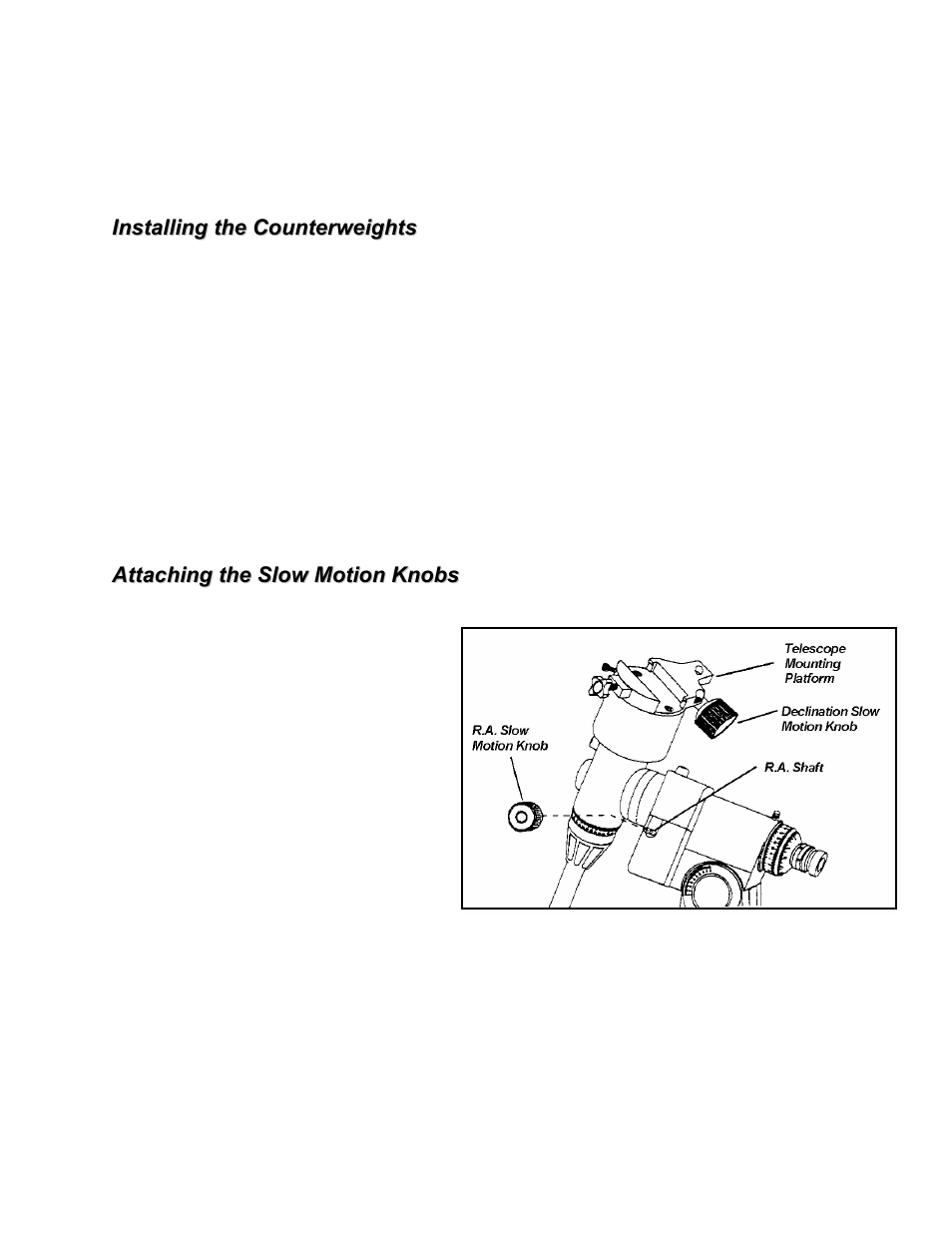 Installing the counterweights, Attaching the slow motion knobs | Celestron XLT series User Manual | Page 11 / 60