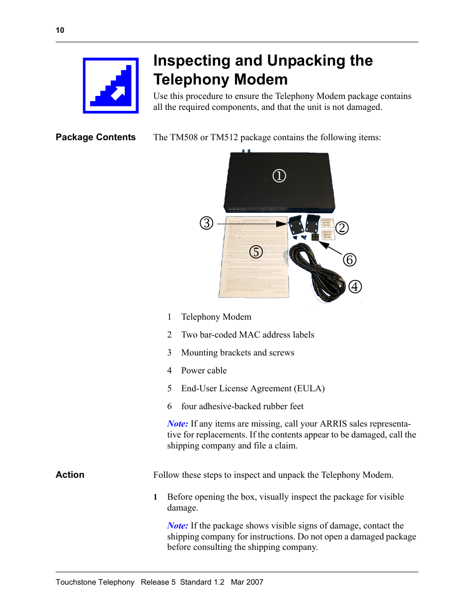 Inspecting and unpacking the telephony modem, Package contents, Action | Action 10 | ARRIS TM508 Installation Guide User Manual | Page 20 / 42