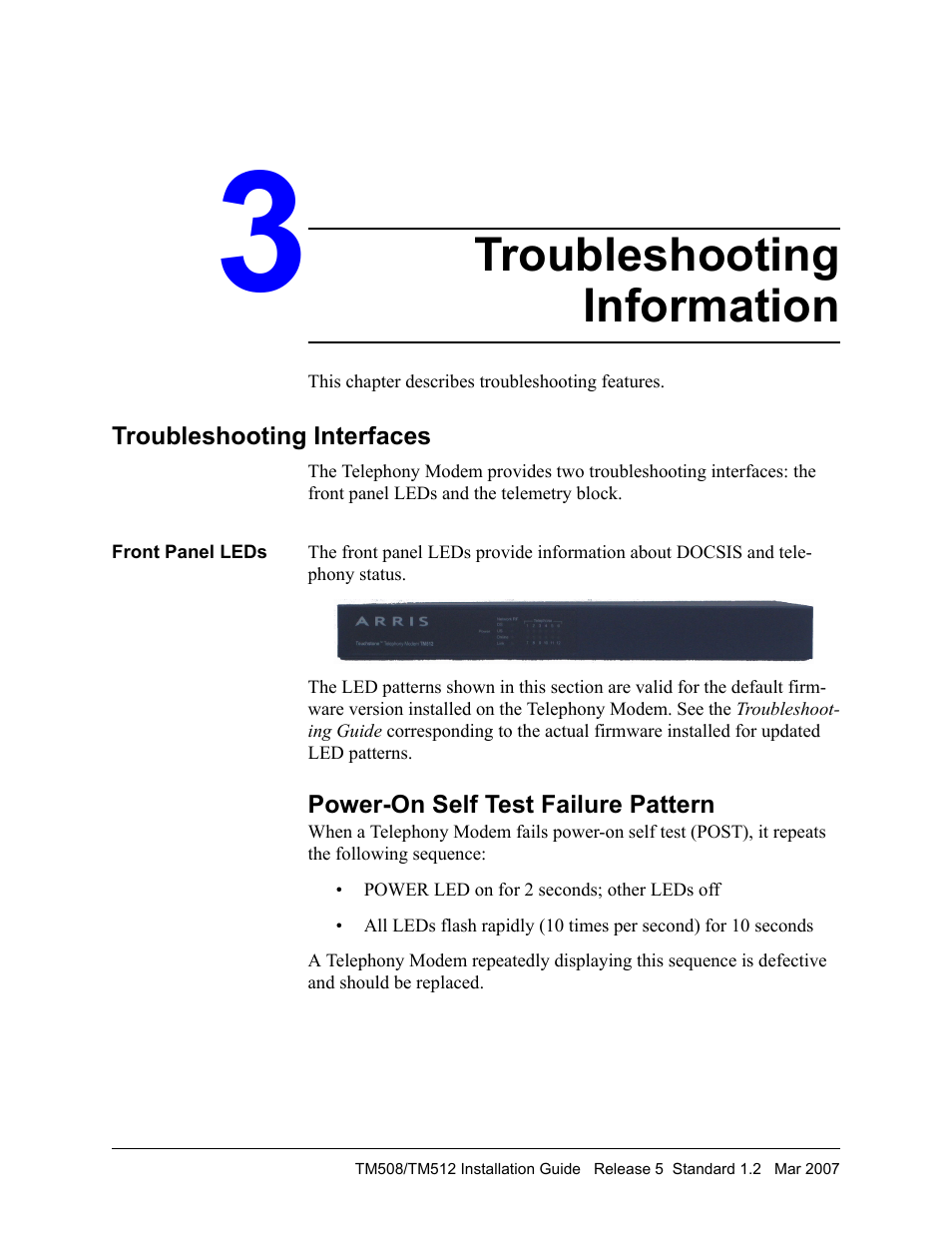 Troubleshooting information, Troubleshooting interfaces, Front panel leds | 3 troubleshooting information, This chapter describes troubleshooting features, 2006-2007 arris, All rights reserved, Circumstances may warrant, Their respective holders, Release 5.0 standard 1.2 | ARRIS TM508 Installation Guide User Manual | Page 37 / 42