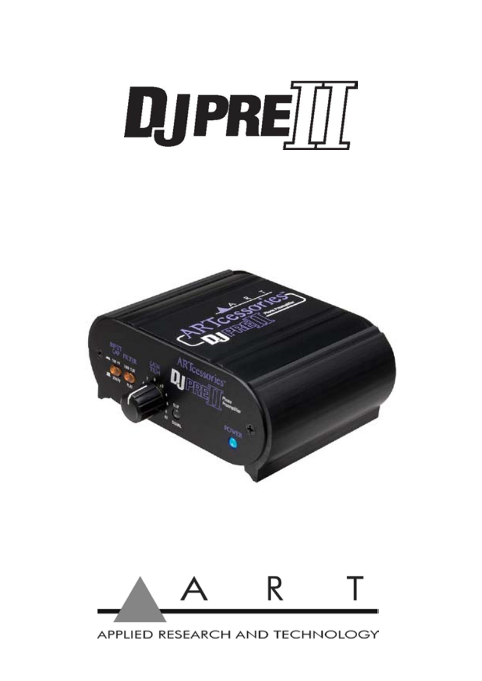 ART Pro Audio DJPRE II - Phono Preamplifier User Manual | 16 pages