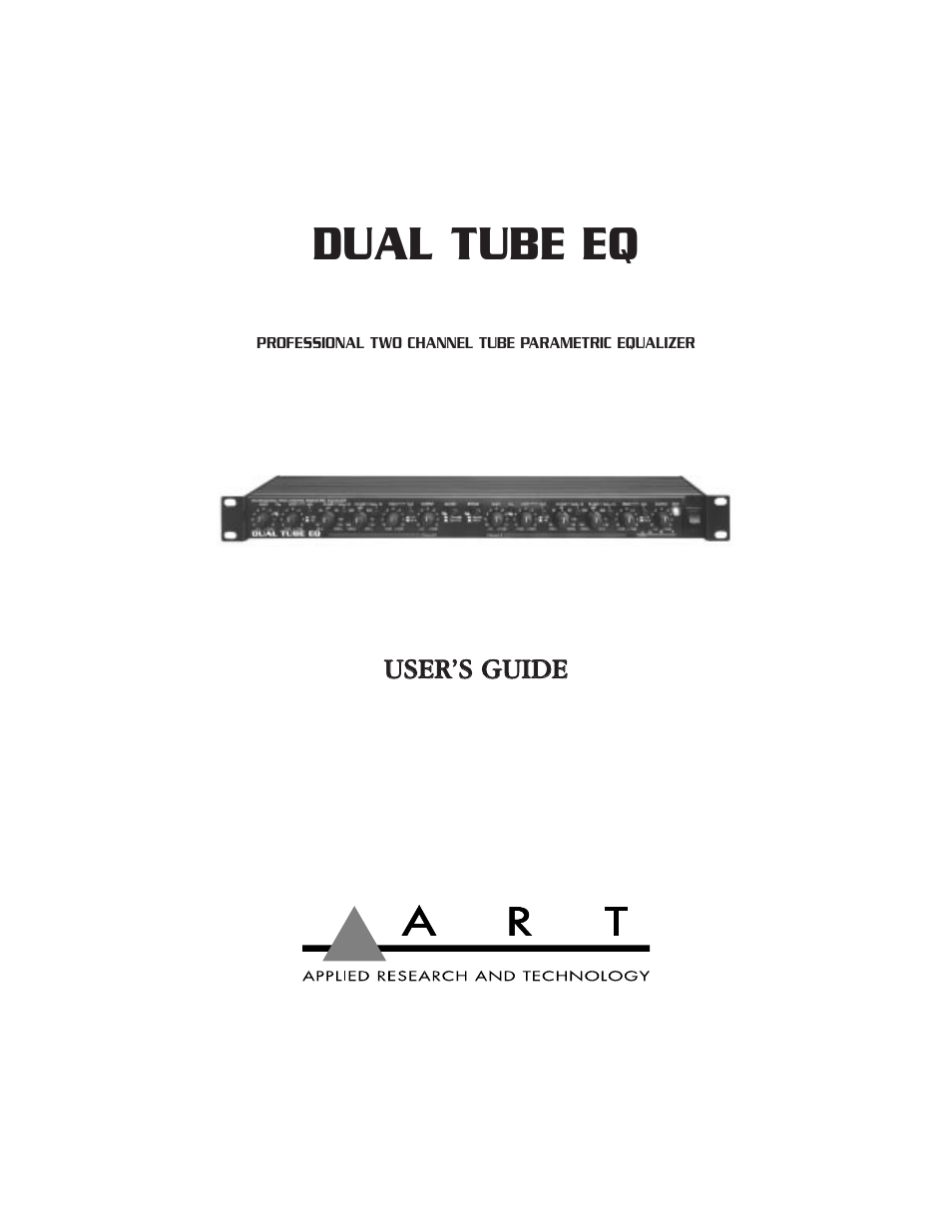 ART Pro Audio Dual Tube EQ - Two Channel, Tube EQ User Manual | 19 pages