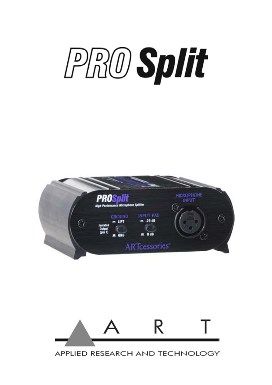 ART Pro Audio ProSplit - Transformer Isolated Mic Splitter User Manual | 15 pages