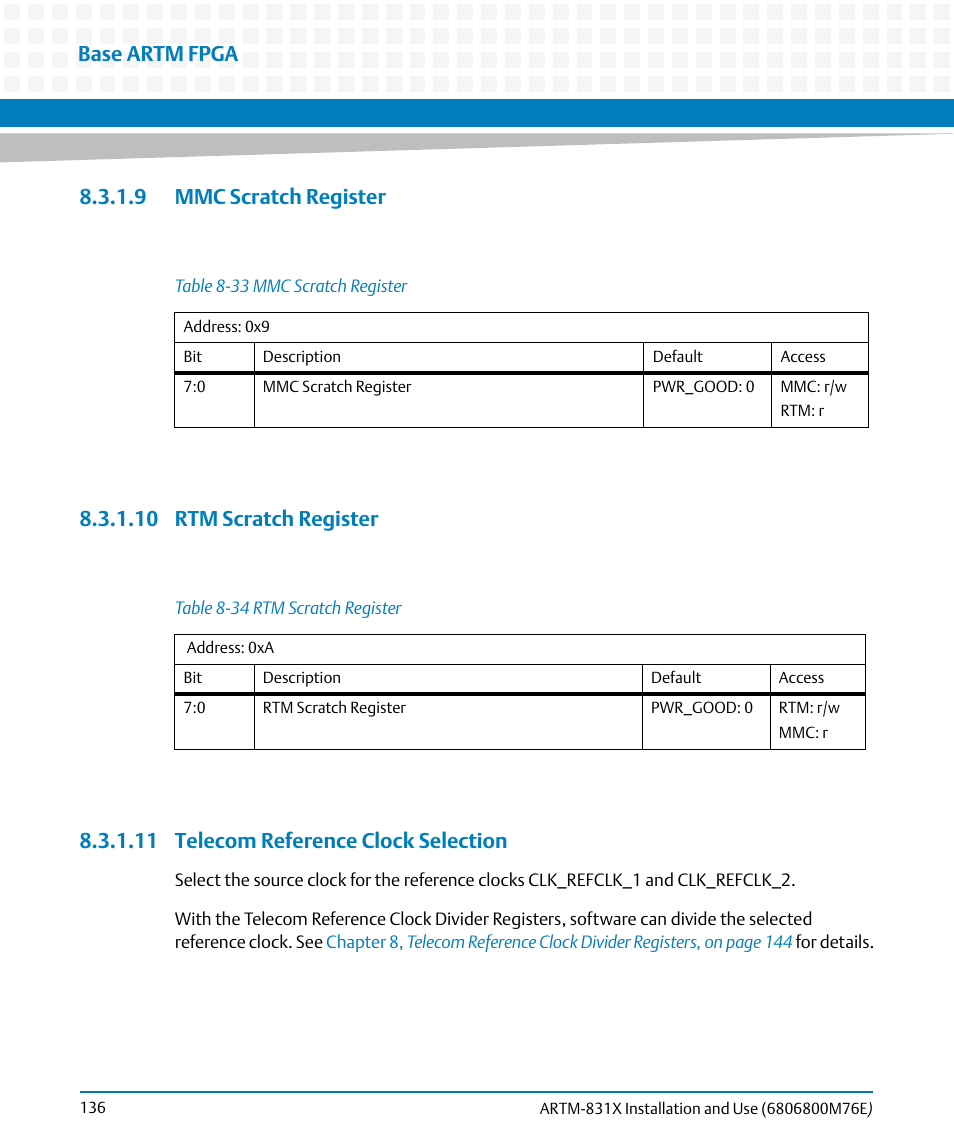 9 mmc scratch register, 10 rtm scratch register, 11 telecom reference clock selection | Table 8-33, Mmc scratch register, Table 8-34, Rtm scratch register, Base artm fpga | Artesyn ARTM-831X Installation and Use (June 2014) User Manual | Page 136 / 346