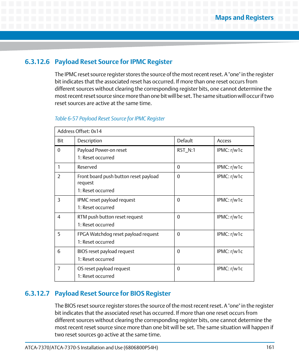 6 payload reset source for ipmc register, 7 payload reset source for bios register, Table 6-57 | Payload reset source for ipmc register, Maps and registers | Artesyn ATCA 7370 / ATCA 7370-S Installation and Use (January 2015) User Manual | Page 161 / 256