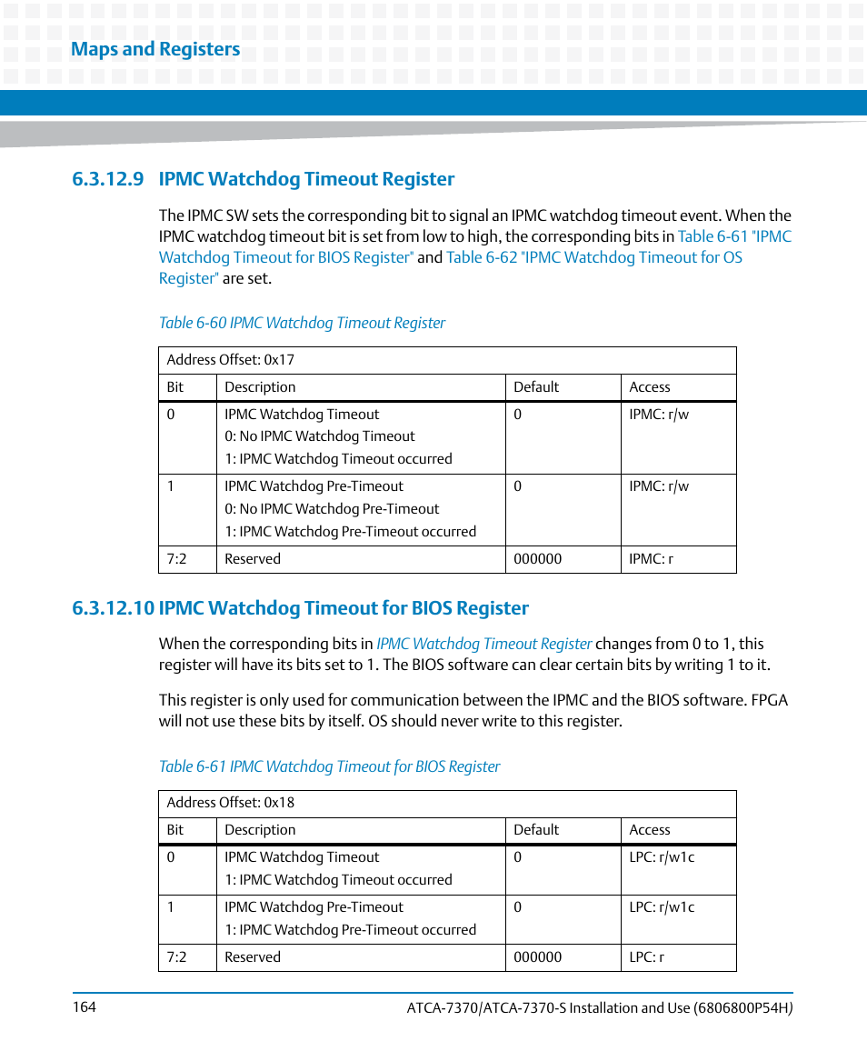 9 ipmc watchdog timeout register, 10 ipmc watchdog timeout for bios register, Table 6-60 | Ipmc watchdog timeout register, Table 6-61, Ipmc watchdog timeout for bios register, Maps and registers | Artesyn ATCA 7370 / ATCA 7370-S Installation and Use (January 2015) User Manual | Page 164 / 256