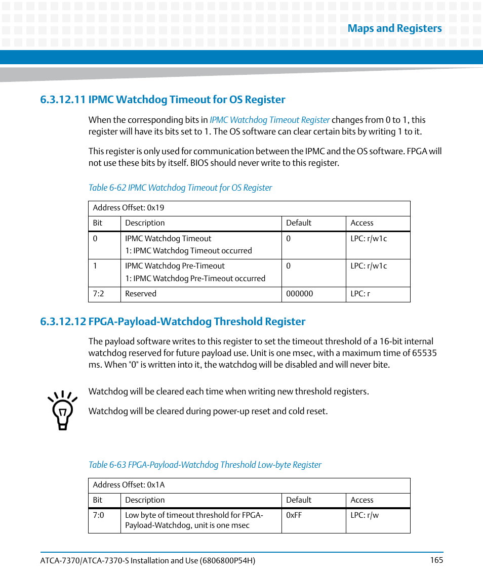 11 ipmc watchdog timeout for os register, 12 fpga-payload-watchdog threshold register, Table 6-62 | Ipmc watchdog timeout for os register, Table 6-63, Fpga-payload-watchdog threshold low-byte register, Table 6-62 "ipmc watchdog timeout for os, Register, Are s, Maps and registers | Artesyn ATCA 7370 / ATCA 7370-S Installation and Use (January 2015) User Manual | Page 165 / 256