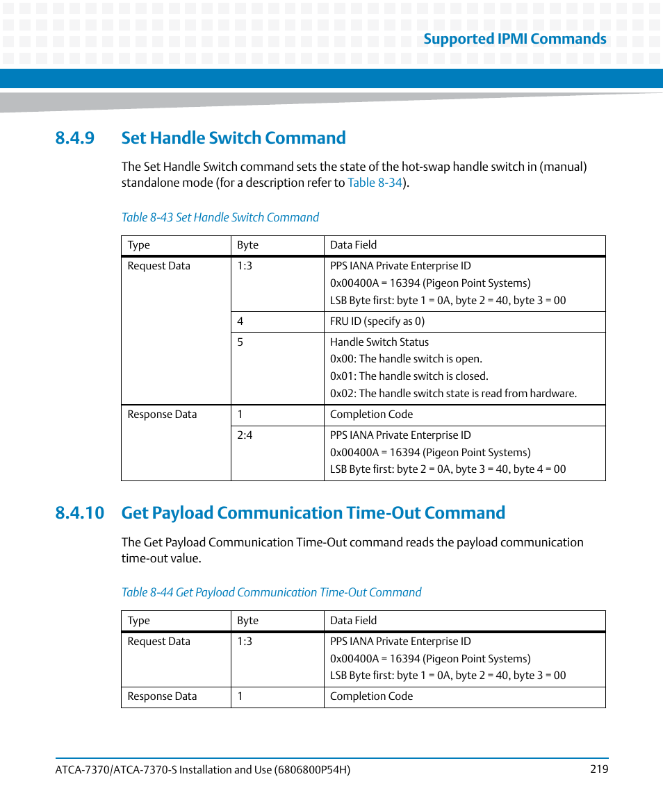 9 set handle switch command, 10 get payload communication time-out command, Table 8-43 | Set handle switch command, Table 8-44, Get payload communication time-out command, Ime-out, Supported ipmi commands | Artesyn ATCA 7370 / ATCA 7370-S Installation and Use (January 2015) User Manual | Page 219 / 256