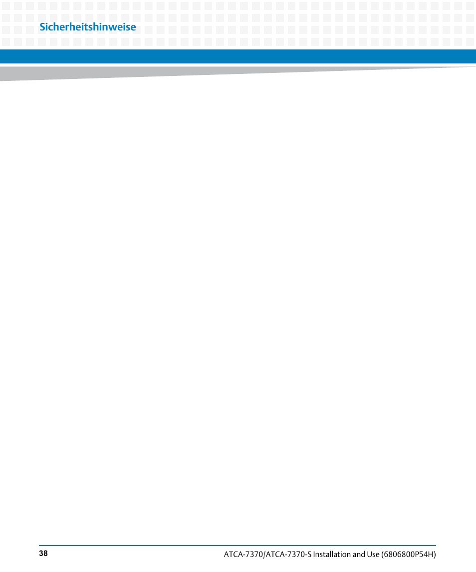 Sicherheitshinweise | Artesyn ATCA 7370 / ATCA 7370-S Installation and Use (January 2015) User Manual | Page 38 / 256