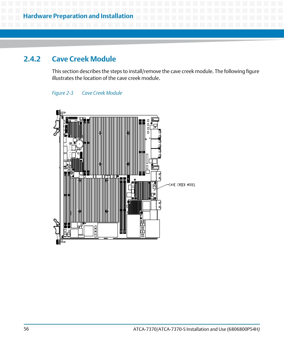 2 cave creek module, Figure 2-3, Cave creek module | Artesyn ATCA 7370 / ATCA 7370-S Installation and Use (January 2015) User Manual | Page 56 / 256