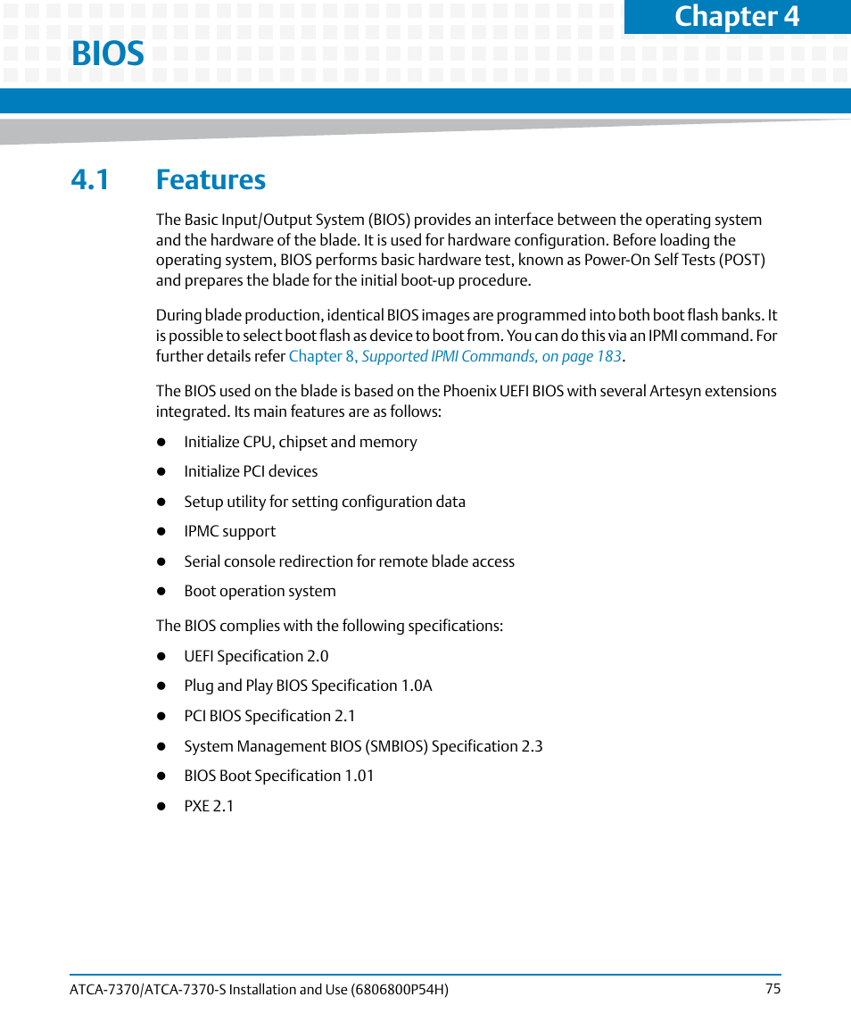 Bios, 1 features, Chapter 4 | Artesyn ATCA 7370 / ATCA 7370-S Installation and Use (January 2015) User Manual | Page 75 / 256