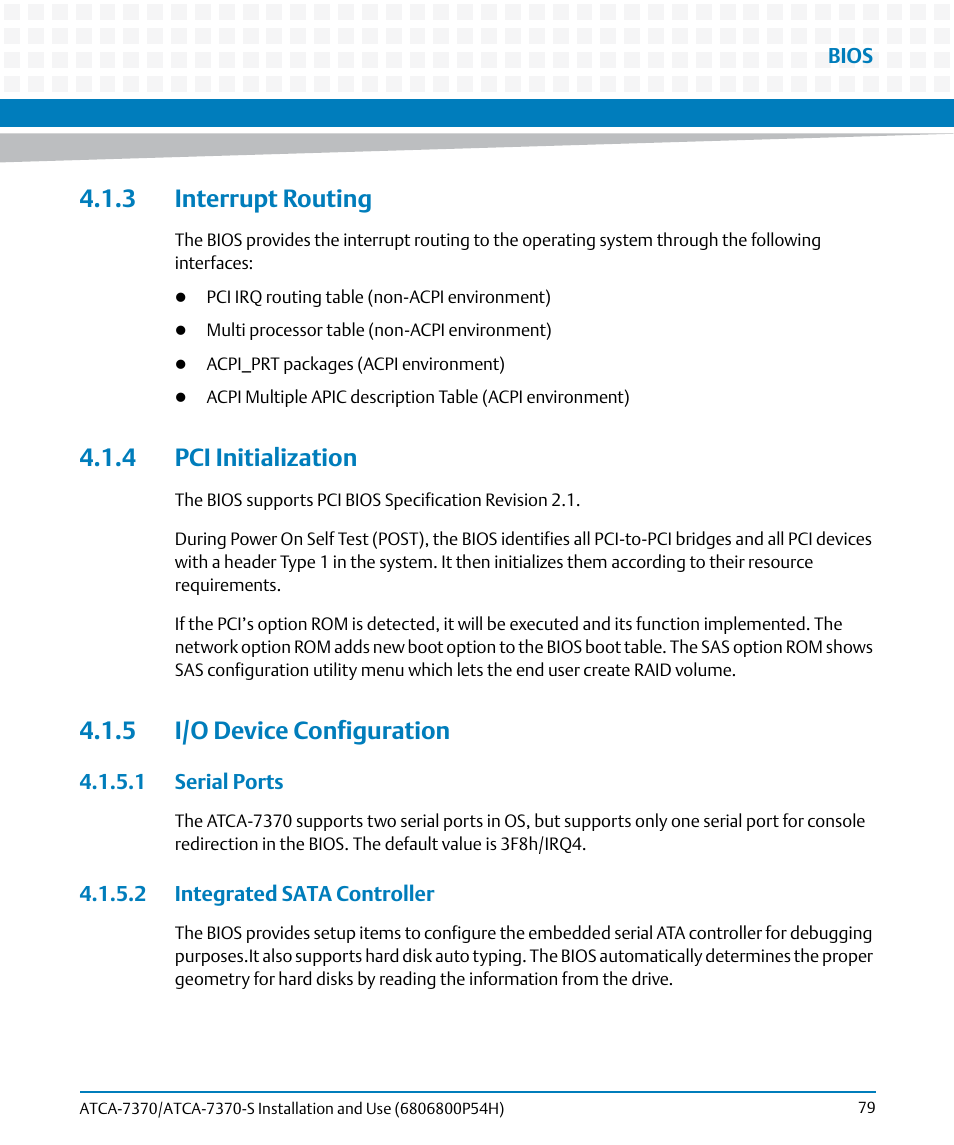 3 interrupt routing, 4 pci initialization, 5 i/o device configuration | 1 serial ports, 2 integrated sata controller, 1 serial ports 4.1.5.2 integrated sata controller | Artesyn ATCA 7370 / ATCA 7370-S Installation and Use (January 2015) User Manual | Page 79 / 256